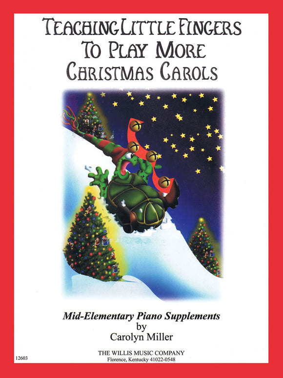 XMAS - Teaching Little Fingers to Play More Christmas Carols arr. Carolyn Miller - Eight (8) Mid-Elementary Piano Supplements - Piano Solo Collection w/CD (POP)