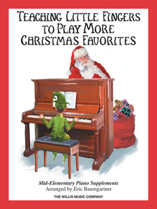 XMAS - Teaching Little Fingers to Play More Christmas Favorites arr. Eric Baumgartner - Ten (10) Mid-Elementary Piano Supplements - Piano Solo Collection