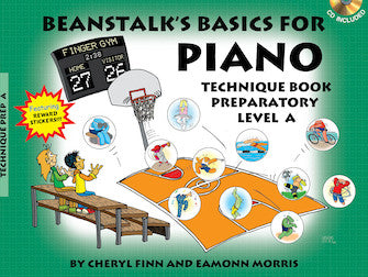 Beanstalk's Basics for Piano: Technique Book Preparatory Level A - Piano Method Series w/CD