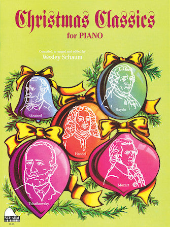 Schaum, Wesley - Christmas Classics, Level 3 - Sixteen (16) Early Intermediate Arrangements by Great Classic Composers - Piano Solo Collection