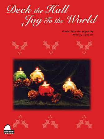 Deck the Hall / Joy to the World arr. Wesley Schaum in F Major / C Major - Early Intermediate - Piano Solo Sheet w/Lyrics