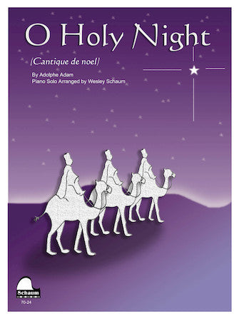 Adam, Adolphe - O Holy Night (Cantique De Noel) arr. Wesley Schaum in D Major - Intermediate - Piano Solo Sheet w/Lyrics