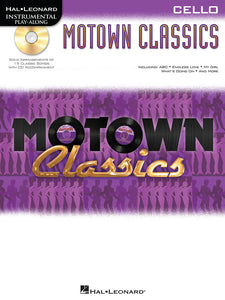 Motown Classics - Instrumental Play-Along for Cello - Fifteen (15) Arrangements of Classic Songs - Bk/CD (OUT OF PRINT)