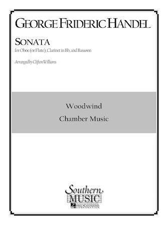 Handel - Sonata arr. Williams, Oboe, Clarinet and Bassoon