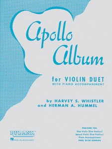 Apollo Album for Violin Duet w/Piano Accompaniment - 30 Easy Level (grade 2 - First [1st] Position) Duets - arr. Harvy Whistler & Herman A. Hummel  Score & Parts