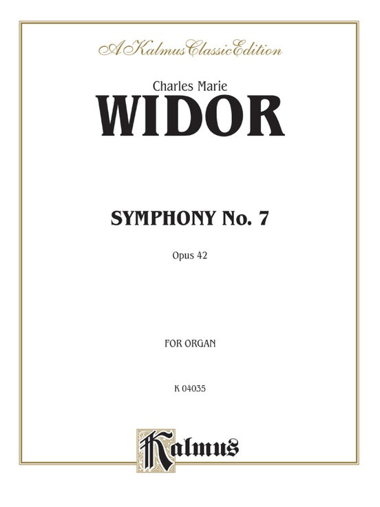 Widor, Charles Marie - Symphony No. 7 in A Minor, Opus 42/3 - Organ Solo