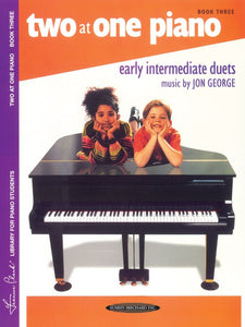 George, Jon - Two at One Piano, Book 3 - Early Intermediate - Piano Duet (1 Piano, 4 Hands)