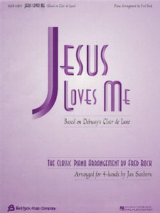 Sacred - Bock, Fred - Jesus Loves Me (Based on Clair De Lune by Debussy) arr. Jan Sanborn - Late Intermediate - Piano Duet Sheet (1 Piano 4 Hands)