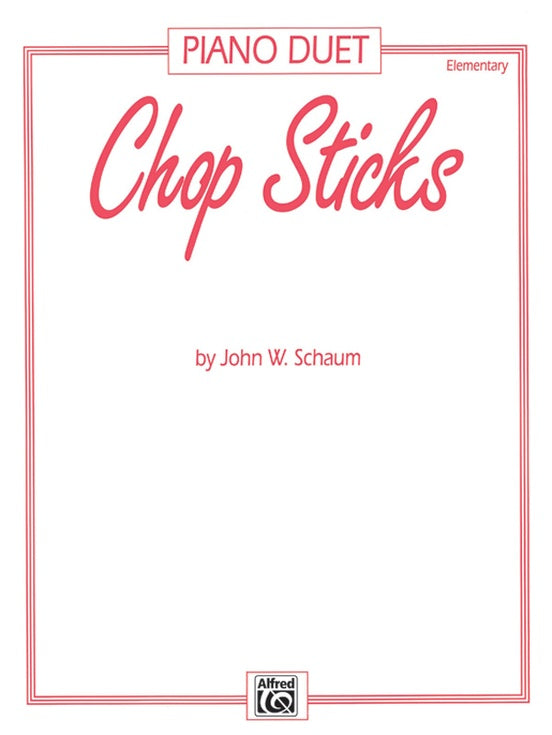 Schaum, John - Chop Sticks - Piano Duet Sheet (1 Piano 4 Hands)