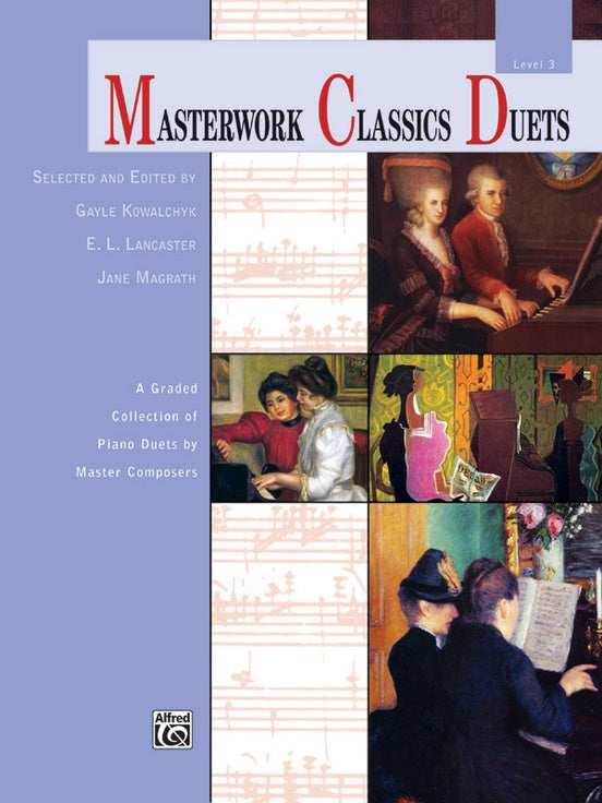 Masterwork Classics Duets, Level 3 - 18th, 19th, 20th Century Teachers/Composers - Piano Duet (1 Piano 4 Hands)