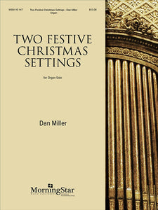 XMAS - Miller, Dan - Two (2) Festive Christmas Settings - Hark! The Herold Angels Sing // Festive Encore on We Wish You A Merry Christmas - Organ Solo