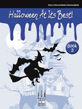 Halloween - Halloween at its Best, Book 3 - Eight (8) Early Intermediate to Intermediate - Piano Solo Collection w/Lyrics