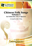 Chinese Folk Songs, Volume 2 for Violin Duo, Trio or Quartet arr. Albert Wang - Violin Ensemble: Two (2), Three (3) & Four (4) Violins - Score & Parts