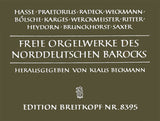 Free Organ Works of North German Baroque (Freie Orgelwerke norddeutschen Barocks) - Mixed Organ Collection