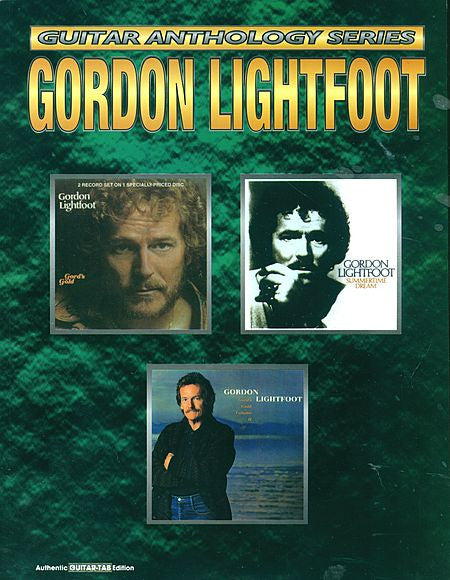 Gordon Lightfoot: Guitar Anthology Series (OUT OF PRINT)