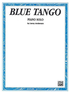 Blue Tango - Leroy Anderson, Late Intermediate Piano Solo