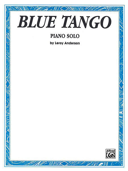 Blue Tango - Leroy Anderson, Late Intermediate Piano Solo