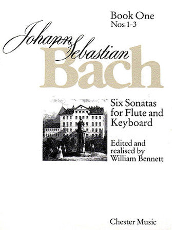 J. S. Bach - 6 Sonatas for Flute and Keyboard Book One (Nos. 1-3) ed. William Bennett Music Sales America