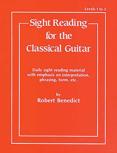 Benedict - Sight Reading for the Classical Guitar, Level I-III