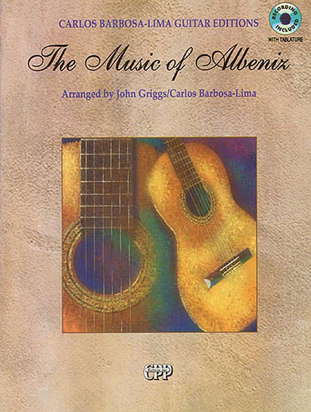 The Music of Albeniz arr. John Griggs and Carlos Barbosa-Lima Bk/CD (OUT OF PRINT)