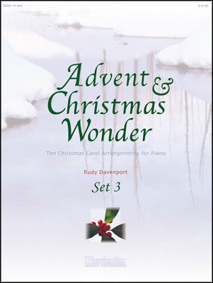 Davenport, Rudy - Advent & Christmas Wonder, Set 3 - Ten (10) Carol Arrangements - Piano Solo Collection