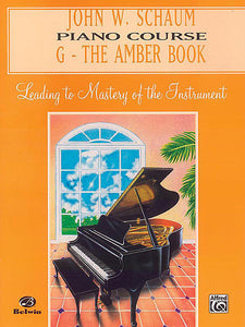 Schaum, John W. - Piano Course, G: The Amber Book - Piano Method Series*
