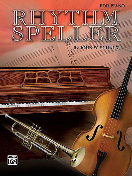 Schaum, John W. - Rhythm Speller - Piano Method Series*