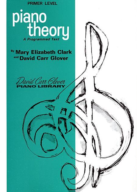 Glover, David Carr - Piano Library: Piano Theory, Primer - Piano Method Series*