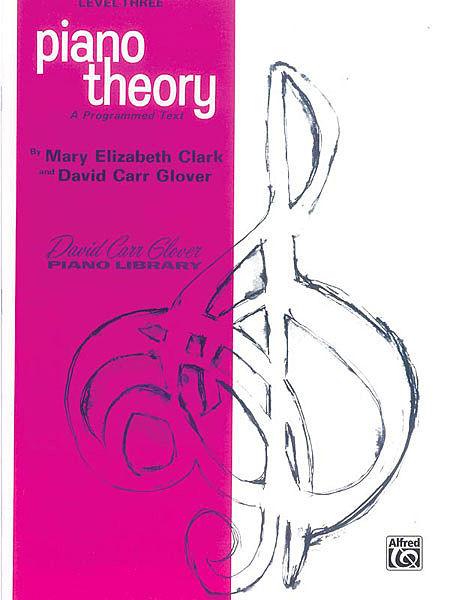 Glover, David Carr - Piano Library: Piano Theory, Level 3 - Piano Method Series*