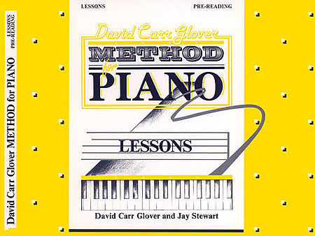 Glover, David Carr - Method for Piano: Lessons, Pre-Reading - Piano Method Series*