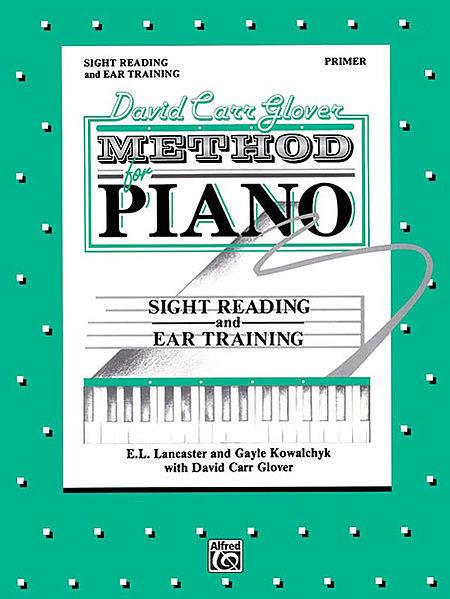 Glover, David Carr - Method for Piano: Sight Reading and Ear Training, Primer - Piano Method Series*