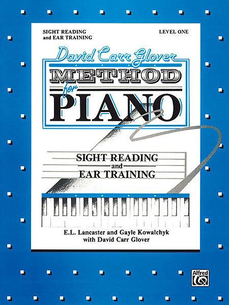 Glover, David Carr - Method for Piano: Sight Reading and Ear Training, Level 1 - Piano Method Series*