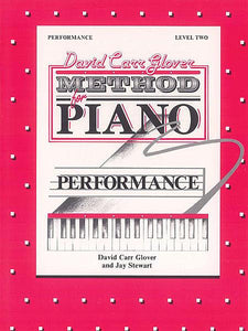 Glover, David Carr - Method for Piano: Performance, Level 2 - Piano Method Series*