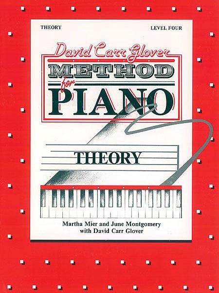 Glover, David Carr - Method for Piano: Theory, Level 4 - Piano Method Series*