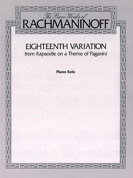 Rachmaninoff - Eighteenth Variation (from Rhapsodie on a Theme of Paganini) arr. Eichhorn