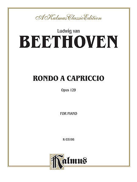 Beethoven - Rondo a Capriccio, Op. 129 (SPECIAL ORDER)