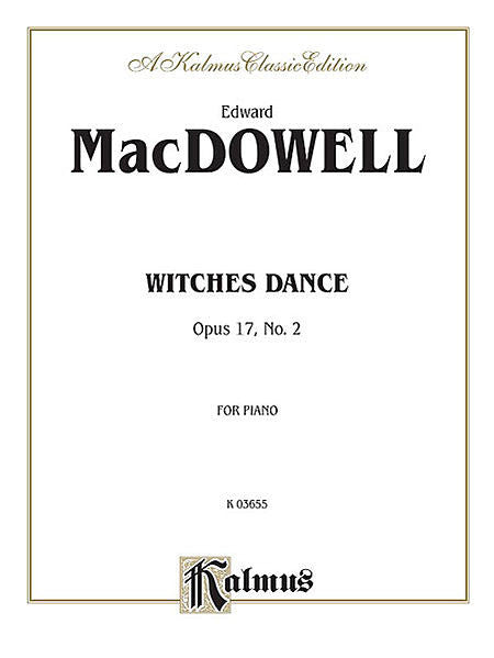 MacDowell - Witches Dance, Op. 17, No. 2, Piano Solo