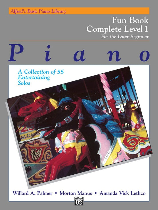 Alfred's Basic Piano Course: Fun Book Complete 1 (1A/1B) for the Later Beginner