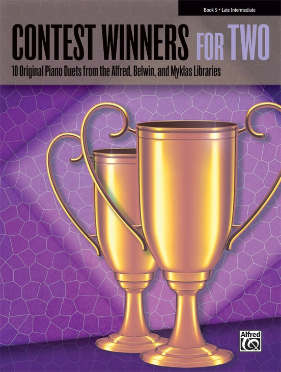 Contest Winners for Two, Book 5 - Late Intermediate - Seven (7) Original Duets from the Alfred, Belwin & Myklas Libraries - Piano Duet (1 Piano 4 Hands)