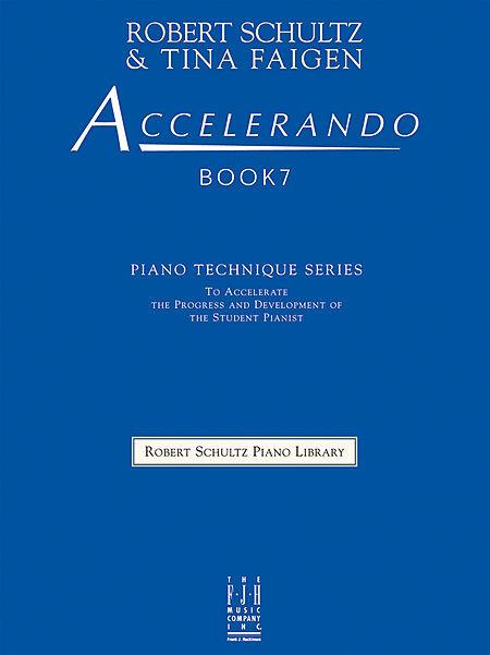 Schultz, Robert / Faigen, Tina - Accelerando, Book 7 - Piano Method Series*