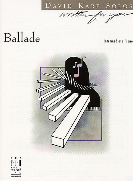 Ballade - David Karp - Piano Solo Sheet