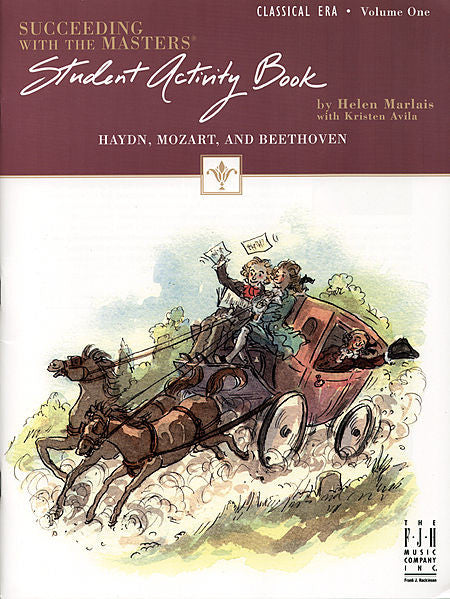 Succeeding with the Masters, Student Activity Book, Classical Era, Volume One - Helen Marlais with Kristen Avila - Piano Book