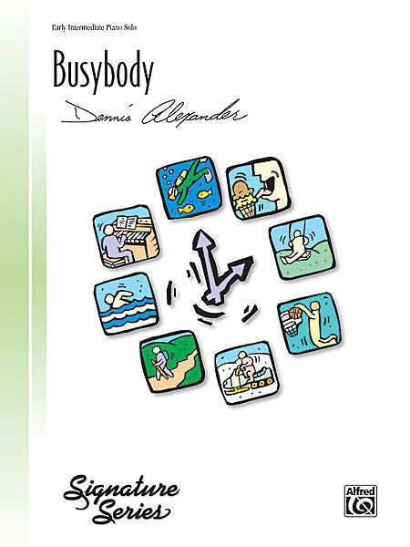 Busybody - Dennis Alexander, Early Intermediate