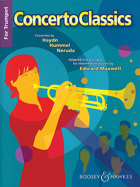 Concerto Classics for Trumpet arr. Edward Maxwell Boosey & Hawkes Chamber Music