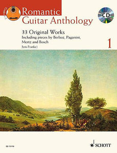 Romantic Guitar Anthology - Volume 1 33 Original Works Including works by Diabelli, Paganini, Mertz and Bosch With a CD of performances ed. Jens Franke