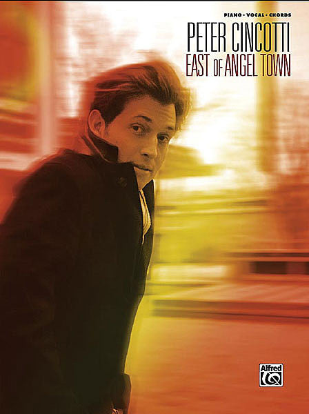 Peter Cincotti: East of Angel Town (OUT OF PRINT)