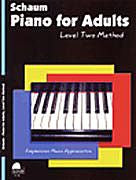 Schaum, Wesley - Piano for Adults, Level 2 - Piano Method Series*