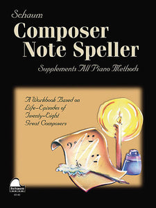 Schaum, John W. - Composer Note Speller - Piano Method Series*