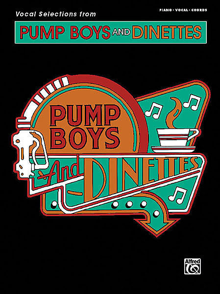 Pump Boys and Dinettes: Vocal Selections