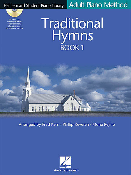 Traditional Hymns Book 1 - Book/CD Pack Hal Leonard Student Piano Library Adult Piano Method arr. Fred Kern, Phillip Keveren, Mona Rejino Educational Piano Library Book/CD Pack